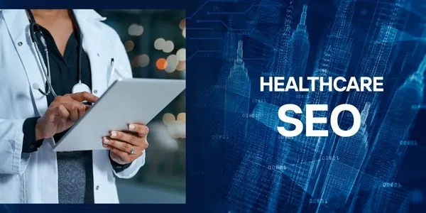 Why Healthcare SEO Is Essential in 2026